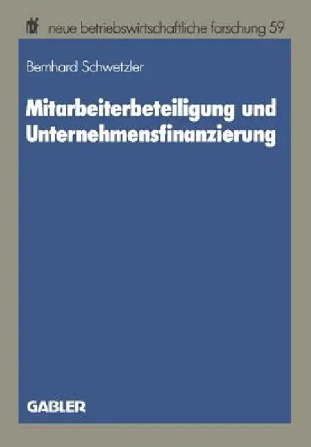Buy Mitarbeiterbeteiligung Und Unternehmensfinanzierung (English, Bernhard Schwetzler) Online at Best Price - BookBajar