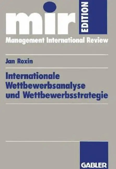 Buy Internationale Wettbewerbsanalyse Und Wettbewerbsstrategie (English, Jan Roxin) Online at Best Price - BookBajar