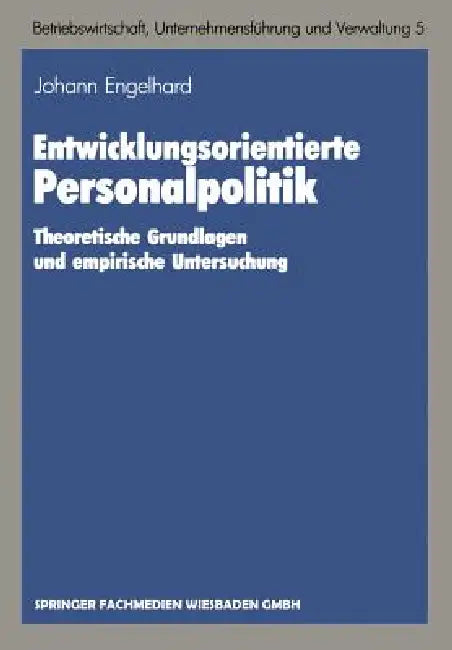 Buy Entwicklungsorientierte Personalpolitik (English, Johann Engelhard) Online at Best Price - BookBajar
