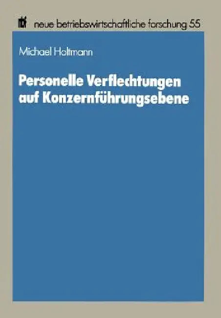Buy Personelle Verflechtungen Auf Konzernführungsebene (English, Michael Holtmann) Online at Best Price - BookBajar