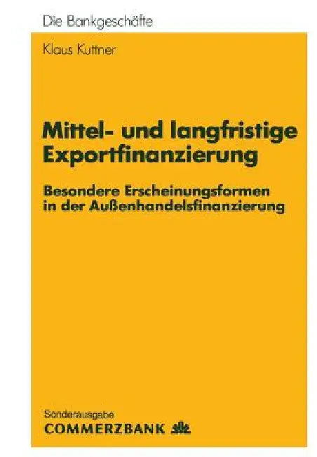 Buy Mittel- Und Langfristige Exportfinanzierung (English, Klaus Kuttner) Online at Best Price - BookBajar