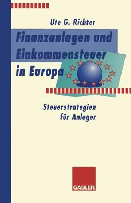 Buy Finanzanlagen Und Steuerstrategien in Europa (English, Ute G. Richter) Online at Best Price - BookBajar