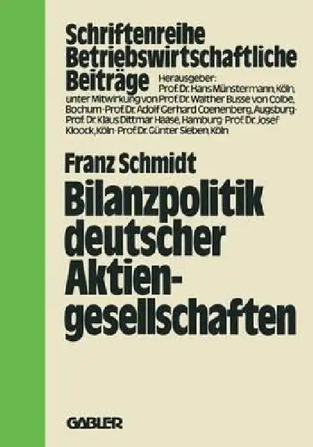 Buy Bilanzpolitik Deutscher Aktiengesellschaften (English, Franz Schmidt) Online at Best Price - BookBajar
