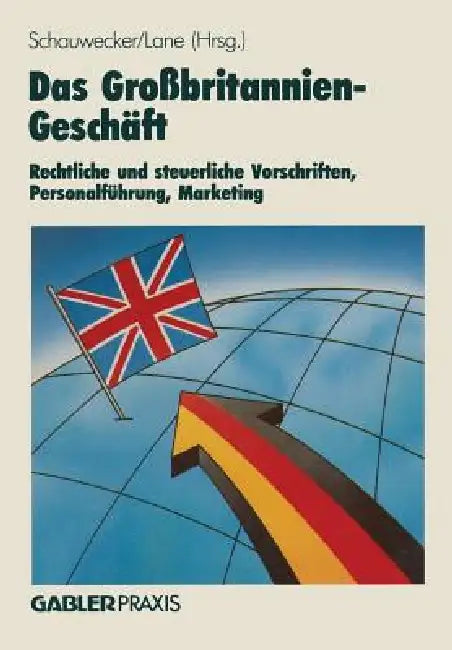 Buy Das Großbritannien-Geschäft (English, Hans-Peter Schauwecker) Online at Best Price - BookBajar