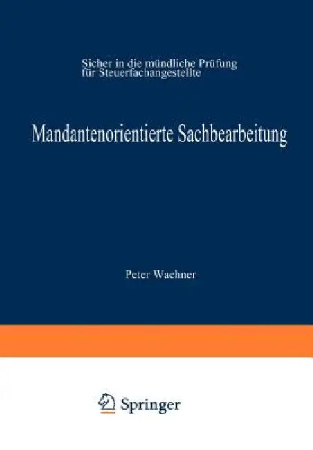 Buy Mandantenorientierte Sachbearbeitung (English, Peter Wachner) Online at Best Price - BookBajar