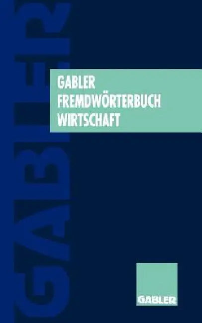 Buy Gabler Fremdwörterbuch Wirtschaft (English, Jürgen Knauf) Online at Best Price - BookBajar