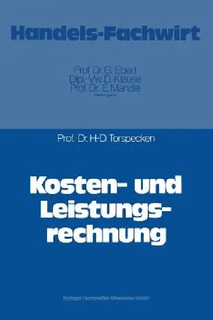 Buy Kosten- Und Leistungsrechnung (English, Hans-Dieter Torspecken) Online at Best Price - BookBajar