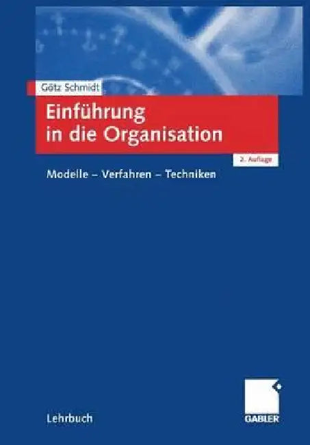 Buy Einführung in Die Organisation (English, Götz Schmidt) Online at Best Price - BookBajar