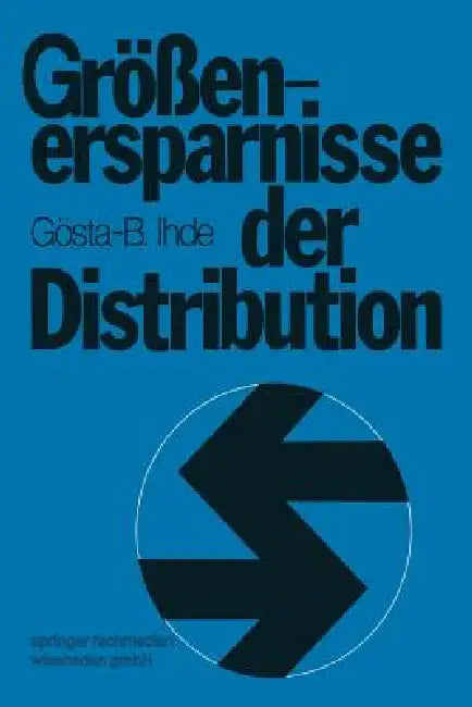 Buy Größenersparnisse Der Distribution (English, Gösta B. Ihde) Online at Best Price - BookBajar