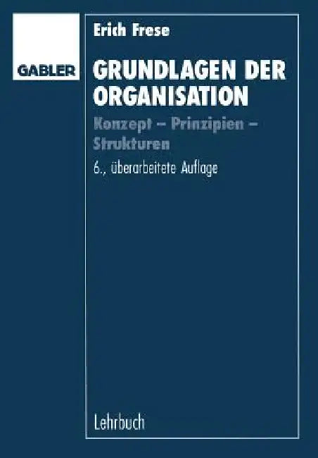 Buy Grundlagen Der Organisation (English, Erich Frese) Online at Best Price - BookBajar