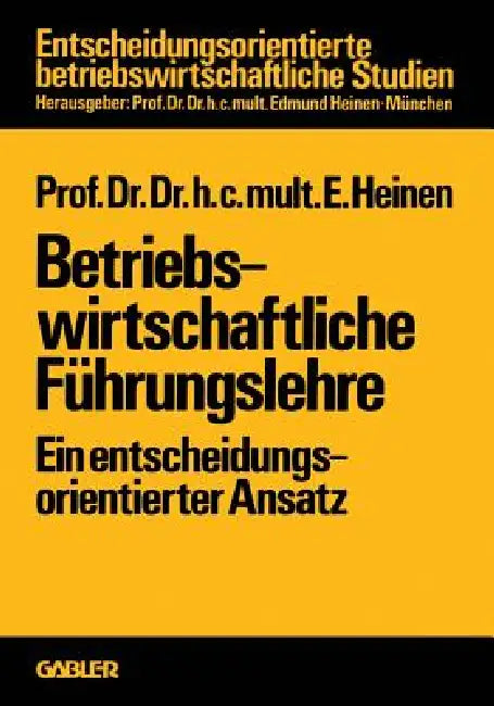 Buy Betriebswirtschaftliche Führungslehre (English, Edmund Heinen) Online at Best Price - BookBajar