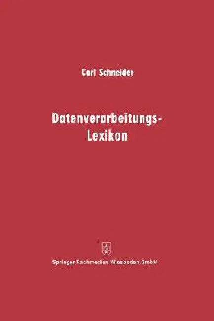 Buy Datenverarbeitungs-Lexikon (English, Carl Schneider) Online at Best Price - BookBajar