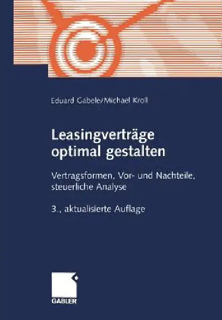 Buy Leasingverträge Optimal Gestalten (English, Eduard Gabele | Michael Kroll) Online at Best Price - BookBajar