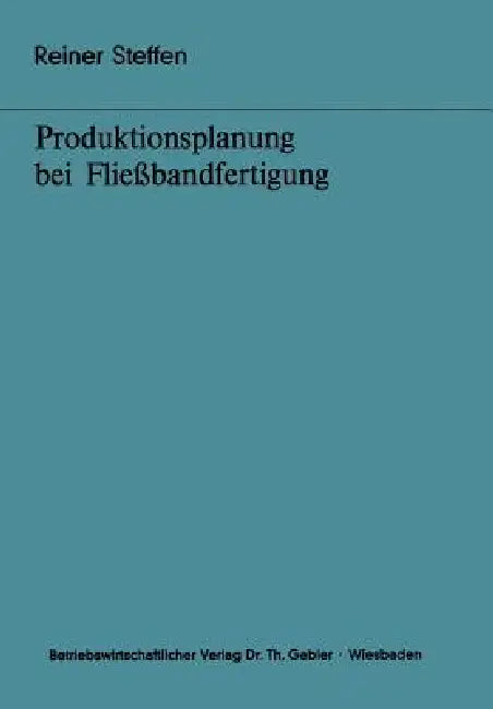 Buy Produktionsplanung Bei Fließbandfertigung (English, Reiner Steffen) Online at Best Price - BookBajar