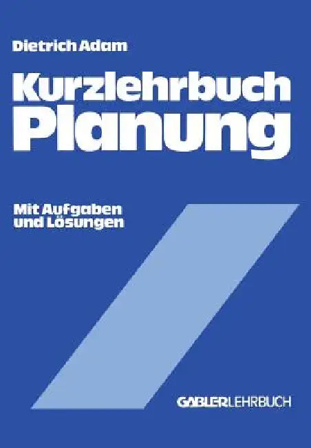 Buy Kurzlehrbuch Planung (English, Dietrich Adam) Online at Best Price - BookBajar