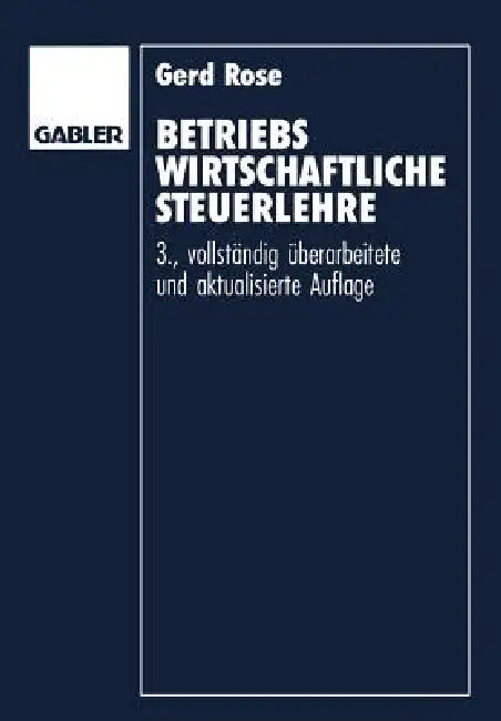 Buy Betriebswirtschaftliche Steuerlehre (English, Gerd Rose) Online at Best Price - BookBajar