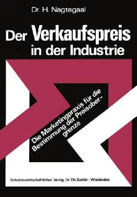 Buy Der Verkaufspreis in Der Industrie (English, Heinz Nagtegaal) Online at Best Price - BookBajar