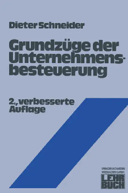 Buy Grundzüge der Unternehmensbesteuerung (English, Dieter Schneider) Online at Best Price - BookBajar