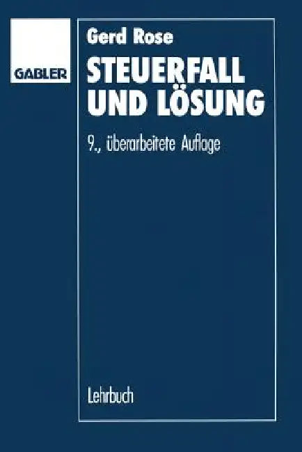 Buy Steuerfall Und Lösung (English, Gerd Rose) Online at Best Price - BookBajar