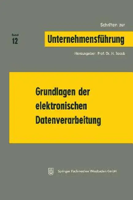 Buy Grundlagen Der Elektronischen Datenverarbeitung (English, H. Jacob) Online at Best Price - BookBajar