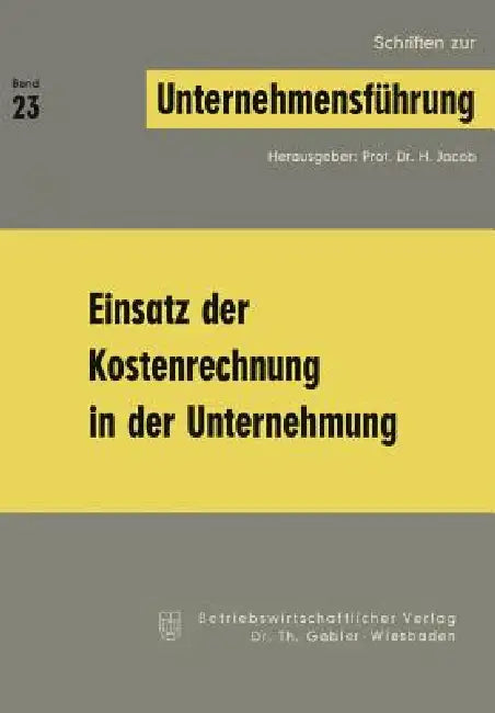 Buy Einsatz Der Kostenrechnung in Der Unternehmung (English, H. Jacob) Online at Best Price - BookBajar