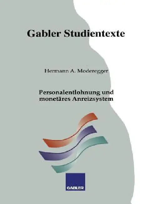 Buy Personalentlohnung Und Monetäres Anreizsystem (English, Hermann A. Moderegger) Online at Best Price - BookBajar
