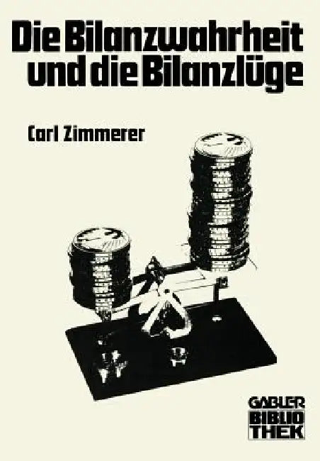 Buy Die Bilanzwahrheit Und Die Bilanzlüge (English, Carl Zimmerer) Online at Best Price - BookBajar