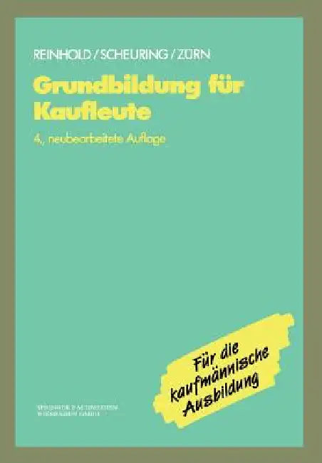 Buy Grundbildung Für Kaufleute (English, Siegfried Reinhold | Franz Scheuring | Bernd Zürn) Online at Best Price - BookBajar