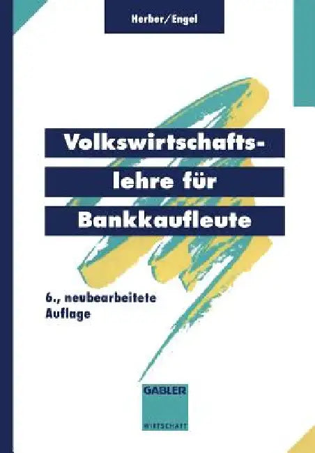 Buy Volkswirtschaftslehre Für Bankkaufleute (English, Hans Herber | Bernd Engel) Online at Best Price - BookBajar
