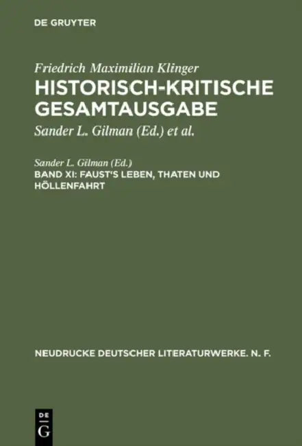 Buy Historisch-Kritische Gesamtausgabe, Band XI, Faust's Leben, Thaten Und Höllenfahrt (English, Friedrich Maximilian Klinger) Online at Best Price - BookBajar