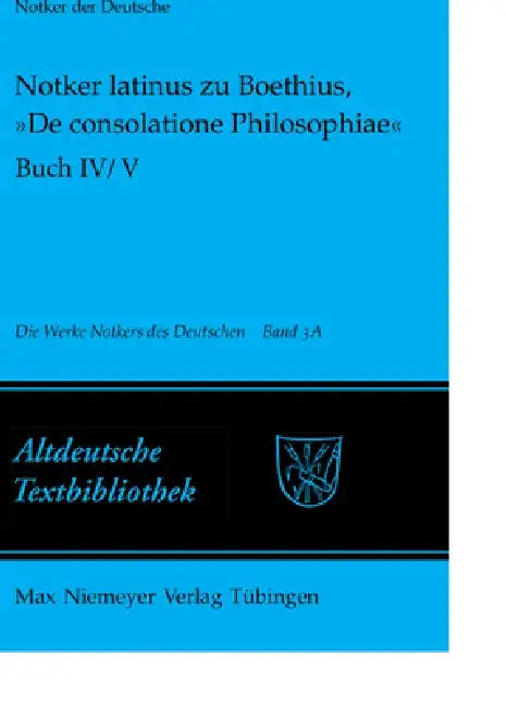 Buy Notker Latinus Zu Boethius, »De Consolatione Philosophiae« (English, Petrus W. Tax) Online at Best Price - BookBajar