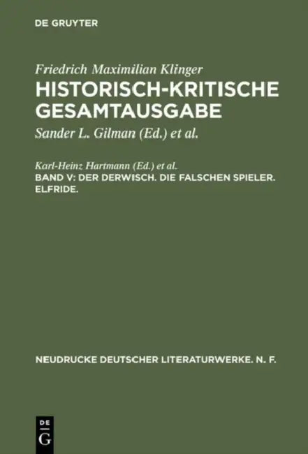 Buy Historisch-Kritische Gesamtausgabe, Band V, Der Derwisch. Die Falschen Spieler. Elfride. (English, Karl-Heinz Hartmann | Ulrich Profitlich) Online at Best Price - BookBajar