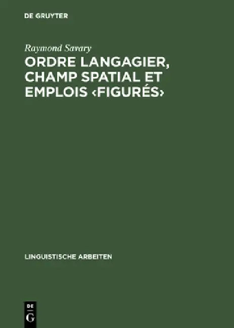 Buy Ordre langagier, champ spatial et emplois (English, Raymond Savary) Online at Best Price - BookBajar