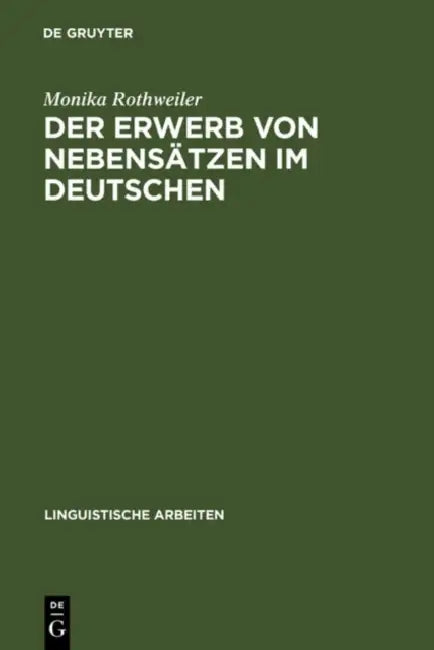 Buy Der Erwerb von Nebensätzen im Deutschen (English, Monika Rothweiler) Online at Best Price - BookBajar