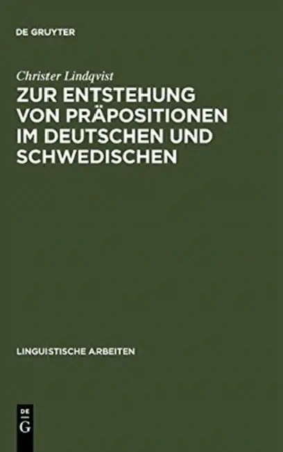Buy Zur Entstehung Von Präpositionen Im Deutschen Und Schwedischen (English, Christer Lindqvist) Online at Best Price - BookBajar