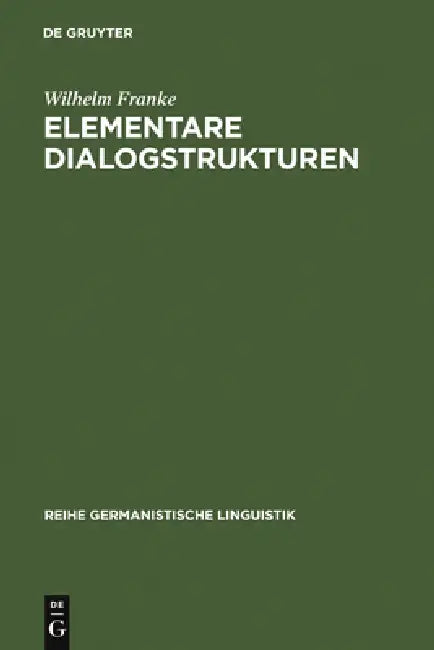 Buy Elementare Dialogstrukturen (English, Wilhelm Franke) Online at Best Price - BookBajar
