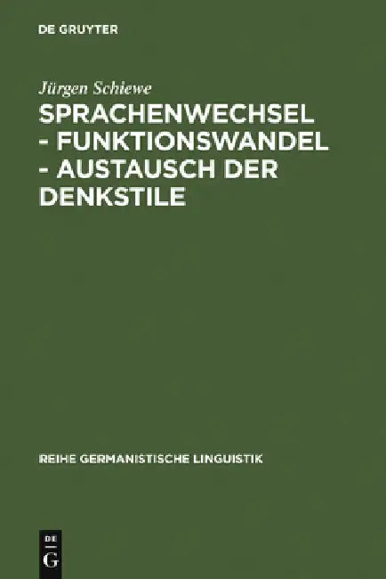 Buy Sprachenwechsel - Funktionswandel - Austausch der Denkstile (English, Jürgen Schiewe) Online at Best Price - BookBajar