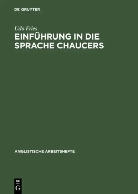 Buy Einführung in die Sprache Chaucers (English, Udo Fries) Online at Best Price - BookBajar