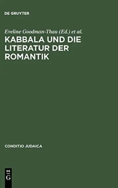 Buy Kabbala und die Literatur der Romantik (English, Eveline Goodman-Thau | Gert Mattenklott | Christoph Schulte) Online at Best Price - BookBajar