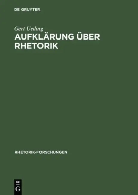Buy Aufklärung über Rhetorik (English, Gert Ueding) Online at Best Price - BookBajar