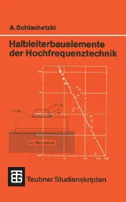 Buy Halbleiterbauelemente Der Hochfrequenztechnik (English, Andreas Schlachetzki) Online at Best Price - BookBajar