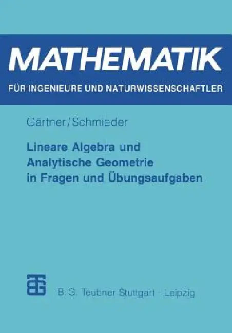 Buy Lineare Algebra Und Analytische Geometrie in Fragen Und Übungsaufgaben (English, Karl-Heinz Gärtner | Roland Schmieder) Online at Best Price - BookBajar