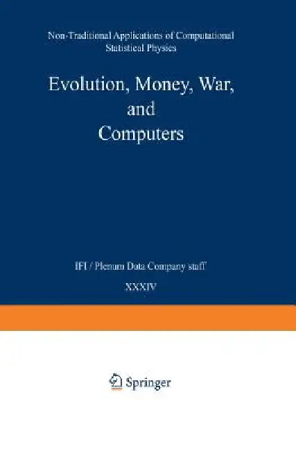 Buy Evolution, Money, War, and Computers (English, Suzana Moss De Oliveira | Paulo Murilo C. De Oliveira | Dietrich Stauffer) Online at Best Price - BookBajar