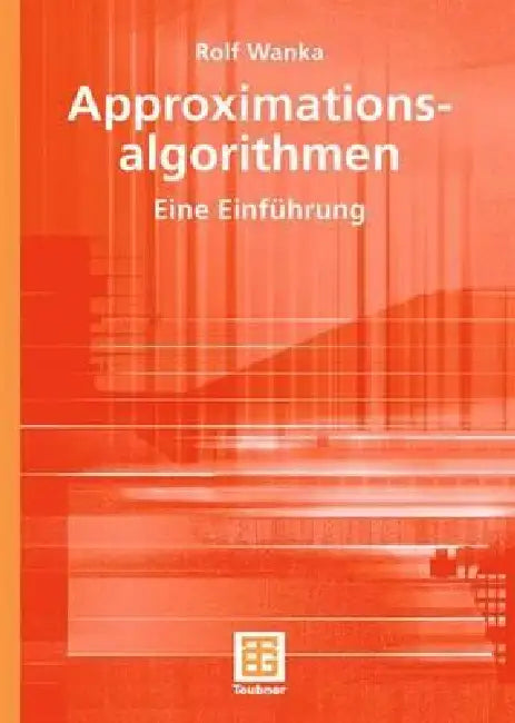 Buy Approximationsalgorithmen (English, Rolf Wanka) Online at Best Price - BookBajar