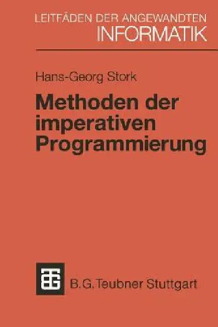 Buy Methoden Der Imperativen Programmierung (English, Hans-Georg Stork) Online at Best Price - BookBajar