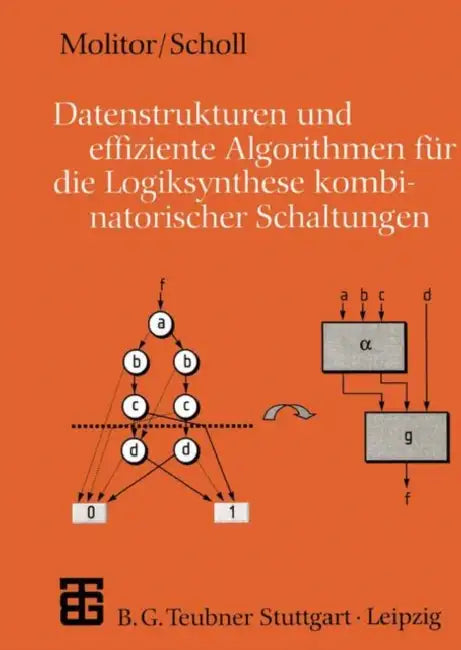 Buy Datenstrukturen Und Effiziente Algorithmen Für Die Logiksynthese Kombinatorischer Schaltungen (English, Paul Molitor | Christoph Scholl) Online at Best Price - BookBajar