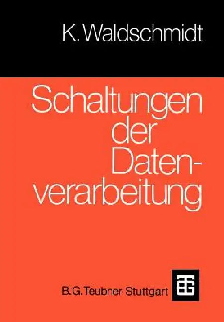 Buy Schaltungen Der Datenverarbeitung (English, Klaus Waldschmidt | Christoph Steigner | U. Post) Online at Best Price - BookBajar