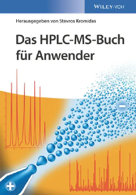 Buy Das HPLC-MS-Buch f r Anwender (English, Stavros Kromidas) Online at Best Price - BookBajar