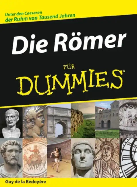 Buy Die Römer für Dummies (English, Guy De La Bedoyere) Online at Best Price - BookBajar