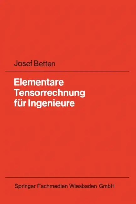 Buy Elementare Tensorrechnung Für Ingenieure (English, Josef Betten) Online at Best Price - BookBajar